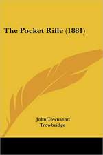 The Pocket Rifle (1881)