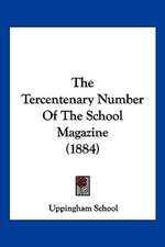 The Tercentenary Number Of The School Magazine (1884)