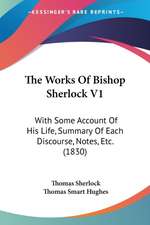 The Works Of Bishop Sherlock V1