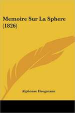 Memoire Sur La Sphere (1826)