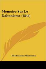 Memoire Sur Le Daltonisme (1844)