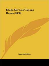 Etude Sur Les Canons Rayes (1858)