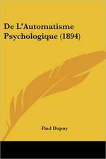 De L'Automatisme Psychologique (1894)