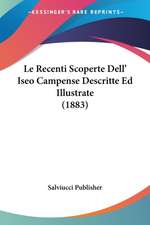 Le Recenti Scoperte Dell' Iseo Campense Descritte Ed Illustrate (1883)