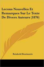 Lecons Nouvelles Et Remarques Sur Le Texte De Divers Auteurs (1876)