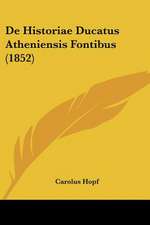 De Historiae Ducatus Atheniensis Fontibus (1852)