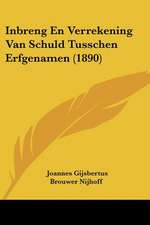 Inbreng En Verrekening Van Schuld Tusschen Erfgenamen (1890)