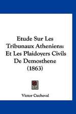 Etude Sur Les Tribunaux Atheniens