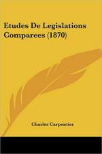 Etudes De Legislations Comparees (1870)