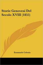 Storie Genovesi Del Secolo XVIII (1855)