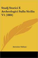 Studj Storici E Archeologici Sulla Sicilia V1 (1884)