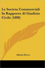 Le Societa Commerciali In Rapporto Al Giudizio Civile (1898)