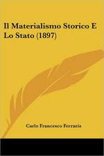 Il Materialismo Storico E Lo Stato (1897)