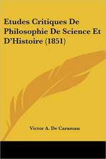 Etudes Critiques De Philosophie De Science Et D'Histoire (1851)