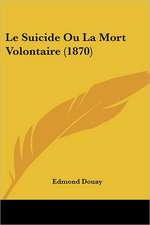 Le Suicide Ou La Mort Volontaire (1870)