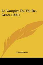 Le Vampire Du Val-De-Grace (1861)