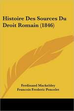 Histoire Des Sources Du Droit Romain (1846)