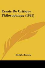 Essais De Critique Philosophique (1885)