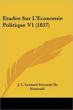 Etudes Sur L'Economie Politique V1 (1837)