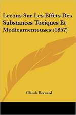 Lecons Sur Les Effets Des Substances Toxiques Et Medicamenteuses (1857)