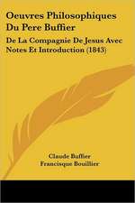 Oeuvres Philosophiques Du Pere Buffier