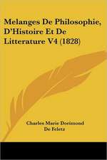 Melanges De Philosophie, D'Histoire Et De Litterature V4 (1828)