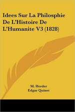 Idees Sur La Philosphie De L'Histoire De L'Humanite V3 (1828)