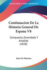 Continuacion De La Historia General De Espana V8