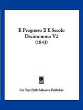 Il Progresso E Il Secolo Decimonono V2 (1843)