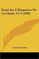 Essai Sur L'Eloquence De La Chaire V1-2 (1830)