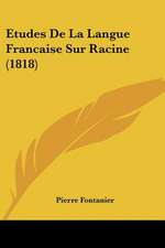 Etudes De La Langue Francaise Sur Racine (1818)