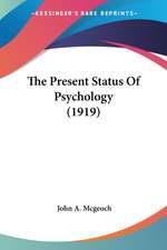 The Present Status Of Psychology (1919)