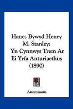 Hanes Bywyd Henry M. Stanley