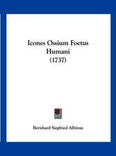 Icones Ossium Foetus Humani (1737)