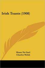 Irish Toasts (1908)