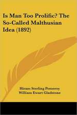 Is Man Too Prolific? The So-Called Malthusian Idea (1892)