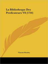 La Bibliotheque Des Predicateurs V8 (1716)