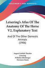 Leisering's Atlas Of The Anatomy Of The Horse V2, Explanatory Text