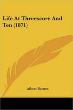 Life At Threescore And Ten (1871)