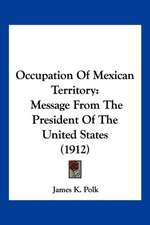 Occupation Of Mexican Territory