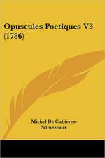 Opuscules Poetiques V3 (1786)