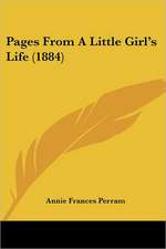 Pages From A Little Girl's Life (1884)