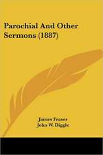 Parochial And Other Sermons (1887)