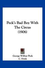 Peck's Bad Boy With The Circus (1906)