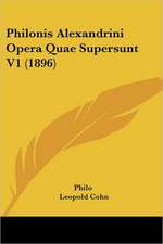 Philonis Alexandrini Opera Quae Supersunt V1 (1896)