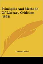 Principles And Methods Of Literary Criticism (1898)