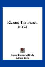 Richard The Brazen (1906)