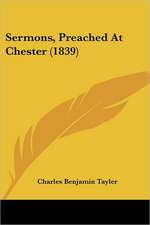 Sermons, Preached At Chester (1839)