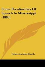 Some Peculiarities Of Speech In Mississippi (1893)