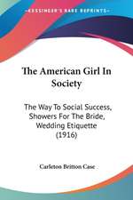 The American Girl In Society